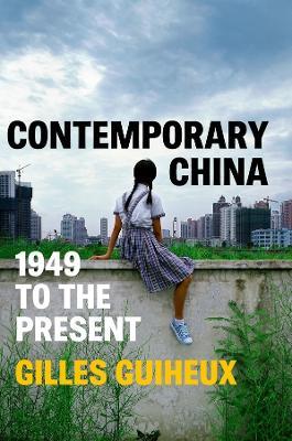 Contemporary China: 1949 to the Present - Gilles Guiheux - cover