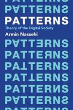 Patterns: Theory of the Digital Society