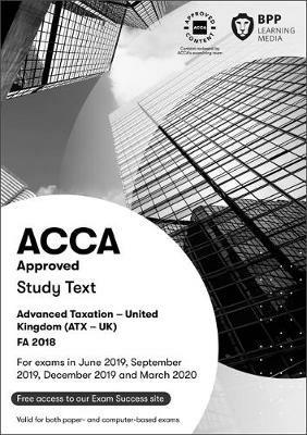 ACCA Advanced Taxation FA2018: Study Text - BPP Learning Media - cover