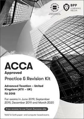 ACCA Advanced Taxation FA2018: Practice and Revision Kit - BPP Learning Media - cover