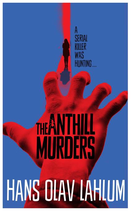 The Anthill Murders