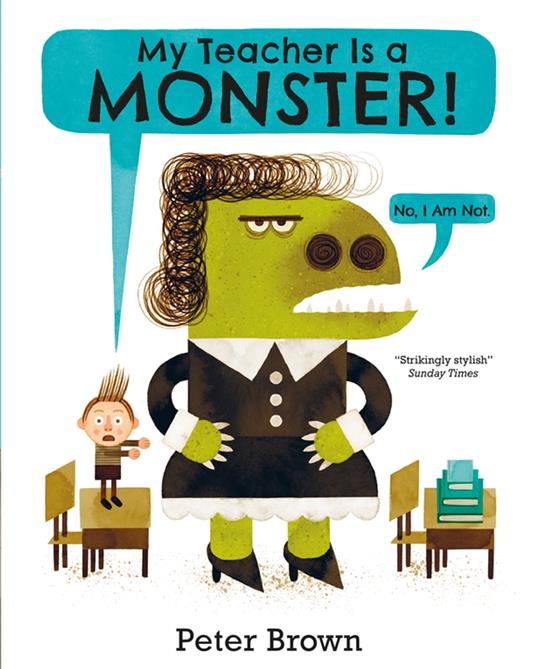 My Teacher is a Monster! (No, I am not) - Peter Brown - ebook