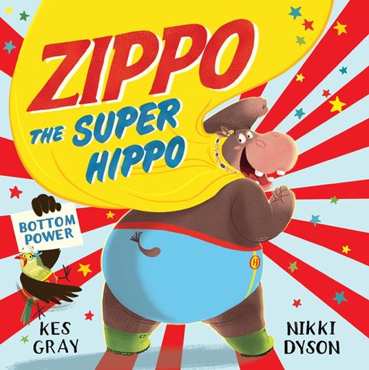 Zippo the Super Hippo - Kes Gray,Nikki Dyson - ebook