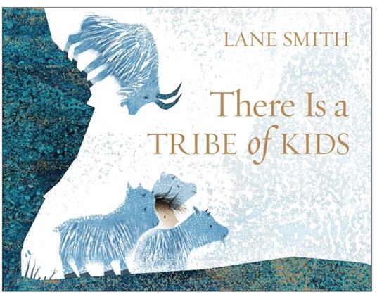 There Is a Tribe of Kids - Lane Smith - ebook