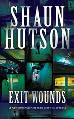 Exit Wounds