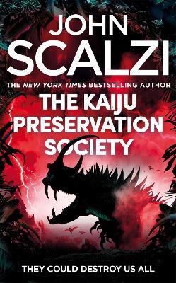 The Kaiju Preservation Society - John Scalzi - cover