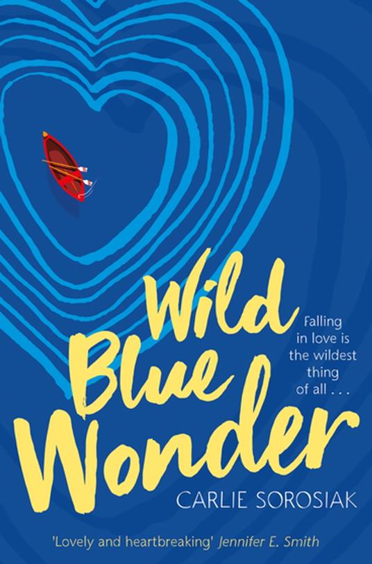 Wild Blue Wonder - Carlie Sorosiak - ebook