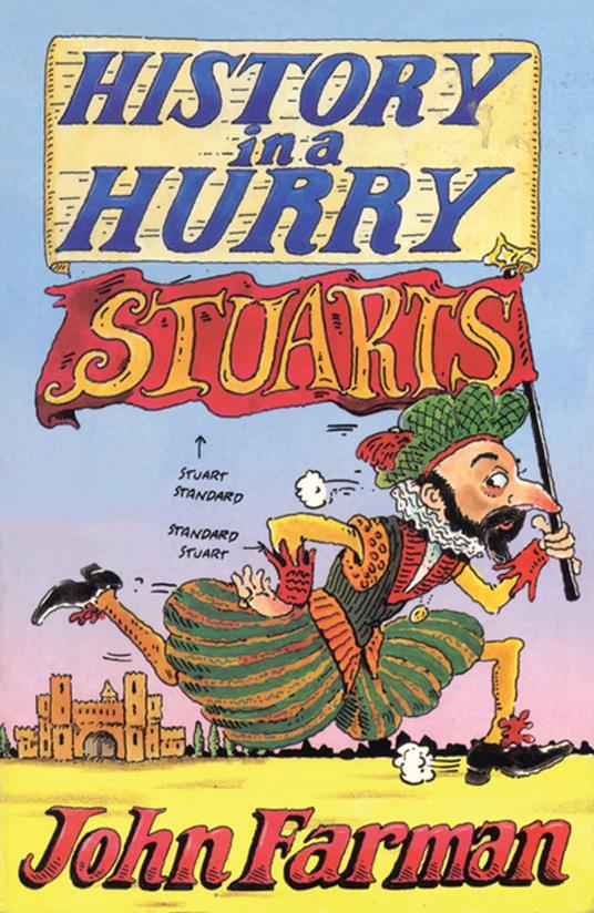 History in a Hurry: Stuarts - John Farman - ebook