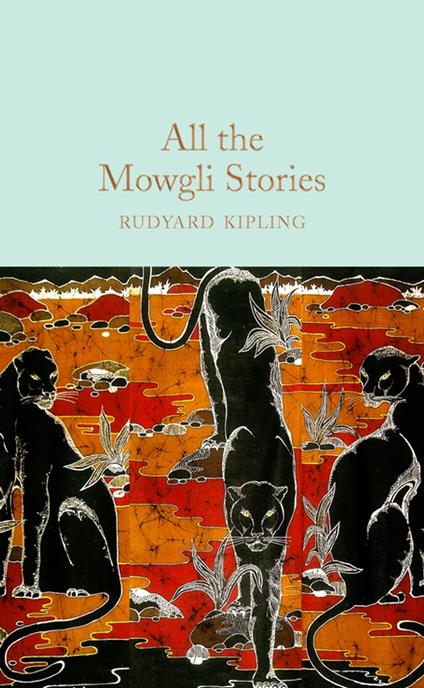 All the Mowgli Stories - Rudyard Kipling,Stuart Tresilian - ebook