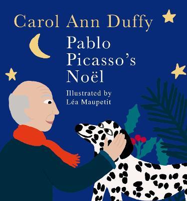 Pablo Picasso's Noel - Carol Ann Duffy - cover