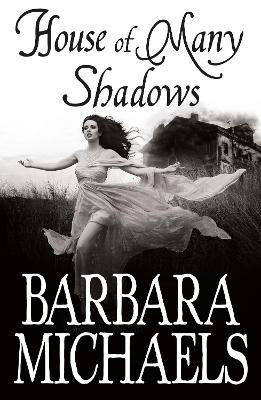 House of Many Shadows - Barbara Michaels - cover