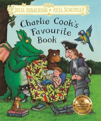 Charlie Cook's Favourite Book: Hardback Gift Edition - Julia Donaldson - cover