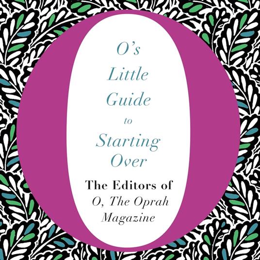 O's Little Guide to Starting Over