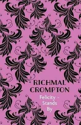 Felicity - Stands By - Richmal Crompton - cover