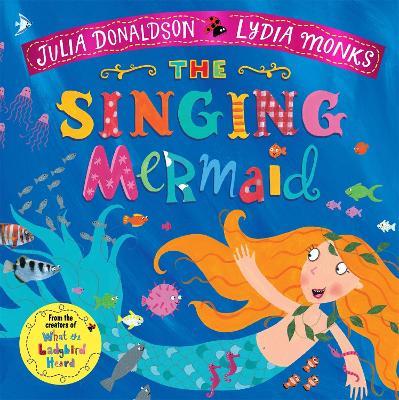 The Singing Mermaid - Julia Donaldson - cover