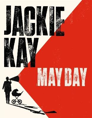 May Day: the new collection from one of Britain's best-loved poets - Jackie Kay - cover