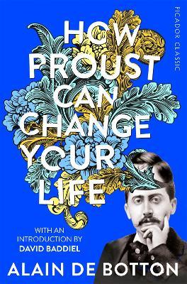 How Proust Can Change Your Life - Alain de Botton - cover
