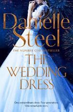 The Wedding Dress: A sweeping story of fortune and tragedy from the billion copy bestseller