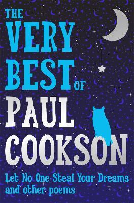 The Very Best of Paul Cookson: Let No One Steal Your Dreams and Other Poems - Paul Cookson - cover