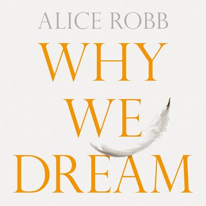 Why We Dream