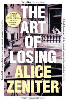 The Art of Losing - Alice Zeniter - cover