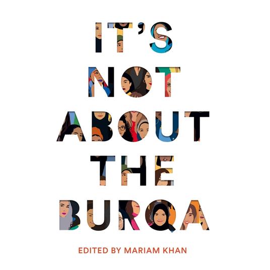 It's Not About the Burqa