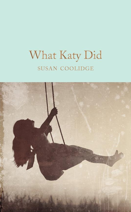 What Katy Did - Susan Coolidge,Addie Ledyard - ebook