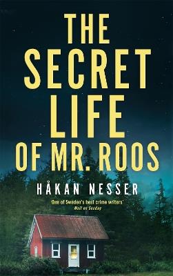 The Secret Life of Mr Roos - Hakan Nesser - cover