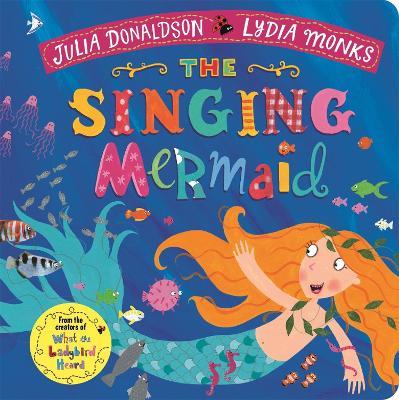 The Singing Mermaid - Julia Donaldson - cover