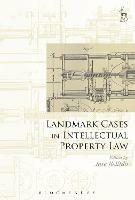 Landmark Cases in Intellectual Property Law