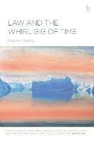 Law and the Whirligig of Time - Stephen Sedley - cover