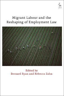 Migrant Labour and the Reshaping of Employment Law - cover