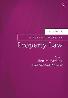 Modern Studies in Property Law, Volume 10 - cover