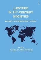 Lawyers in 21st-Century Societies: Vol. 2: Comparisons and Theories - cover