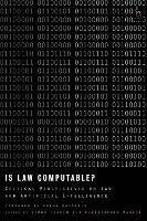 Is Law Computable?: Critical Perspectives on Law and Artificial Intelligence - cover