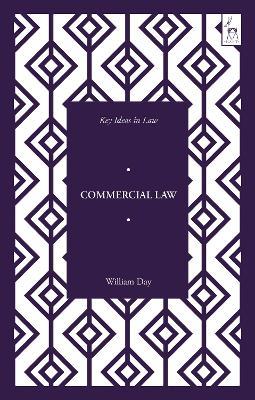 Key Ideas in Commercial Law - William Day - cover