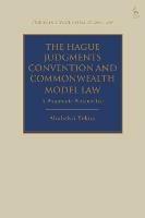 The Hague Judgments Convention and Commonwealth Model Law: A Pragmatic Perspective - Abubakri Yekini - cover