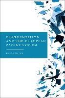 Fragmentation and the European Patent System - Karen Walsh - cover