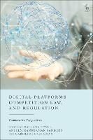 Digital Platforms, Competition Law, and Regulation: Comparative Perspectives - cover