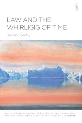 Law and the Whirligig of Time - Stephen Sedley - cover