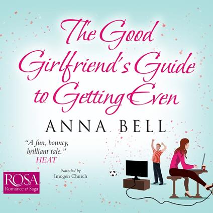 The Good Girlfriend's Guide to Getting Even