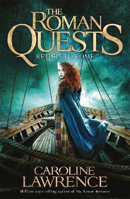 Roman Quests: Return to Rome: Book 4 - Caroline Lawrence - cover