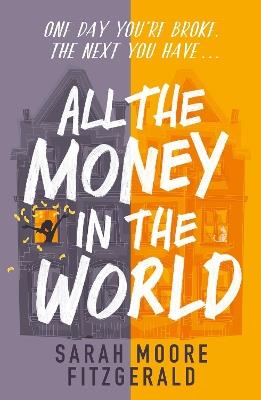 All the Money in the World - Sarah Moore Fitzgerald - cover