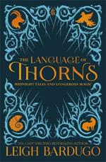 The Language of Thorns: Midnight Tales and Dangerous Magic