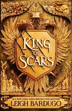 King of Scars: return to the epic fantasy world of the Grishaverse, where magic and science collide