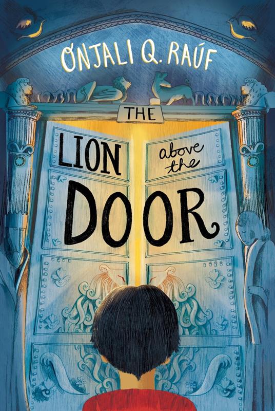 The Lion Above the Door - Onjali Q. Raúf - ebook