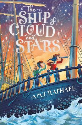 The Ship of Cloud and Stars - Amy Raphael - cover