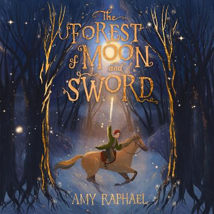 The Forest of Moon and Sword