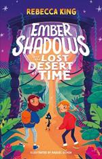 Ember Shadows and the Lost Desert of Time: Book 2