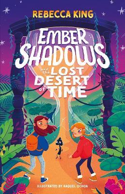 Ember Shadows and the Lost Desert of Time: Book 2 - Rebecca King - cover